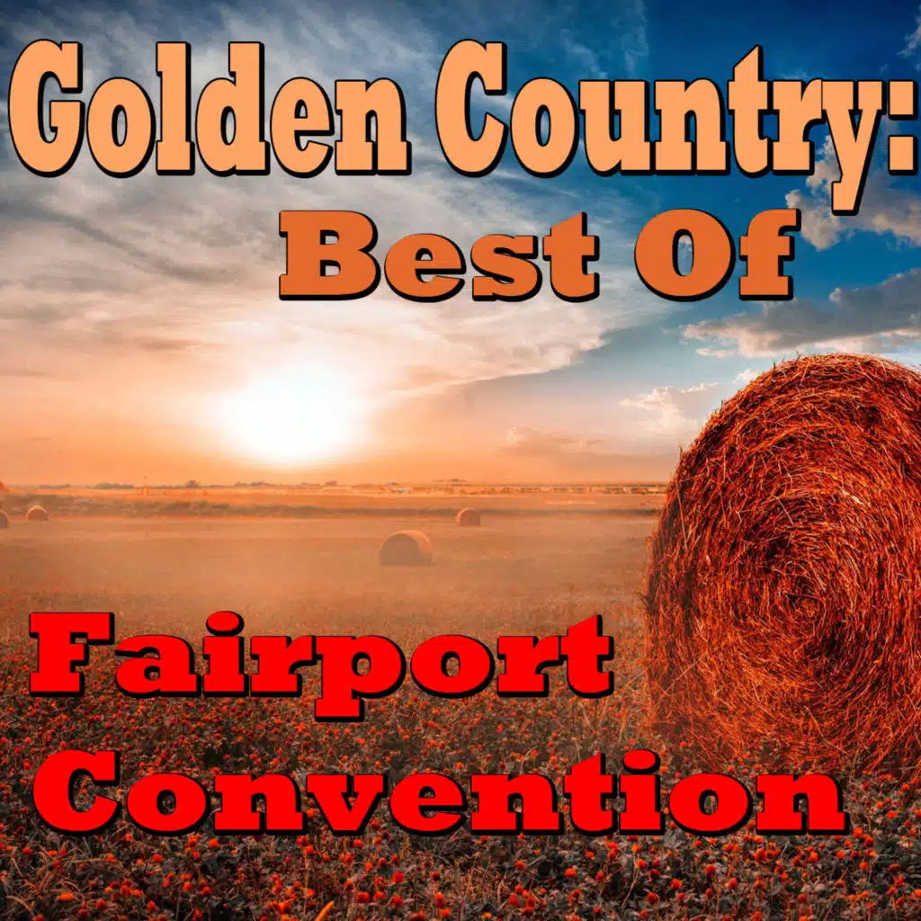 Golden Country (Fairport Convention Collection)