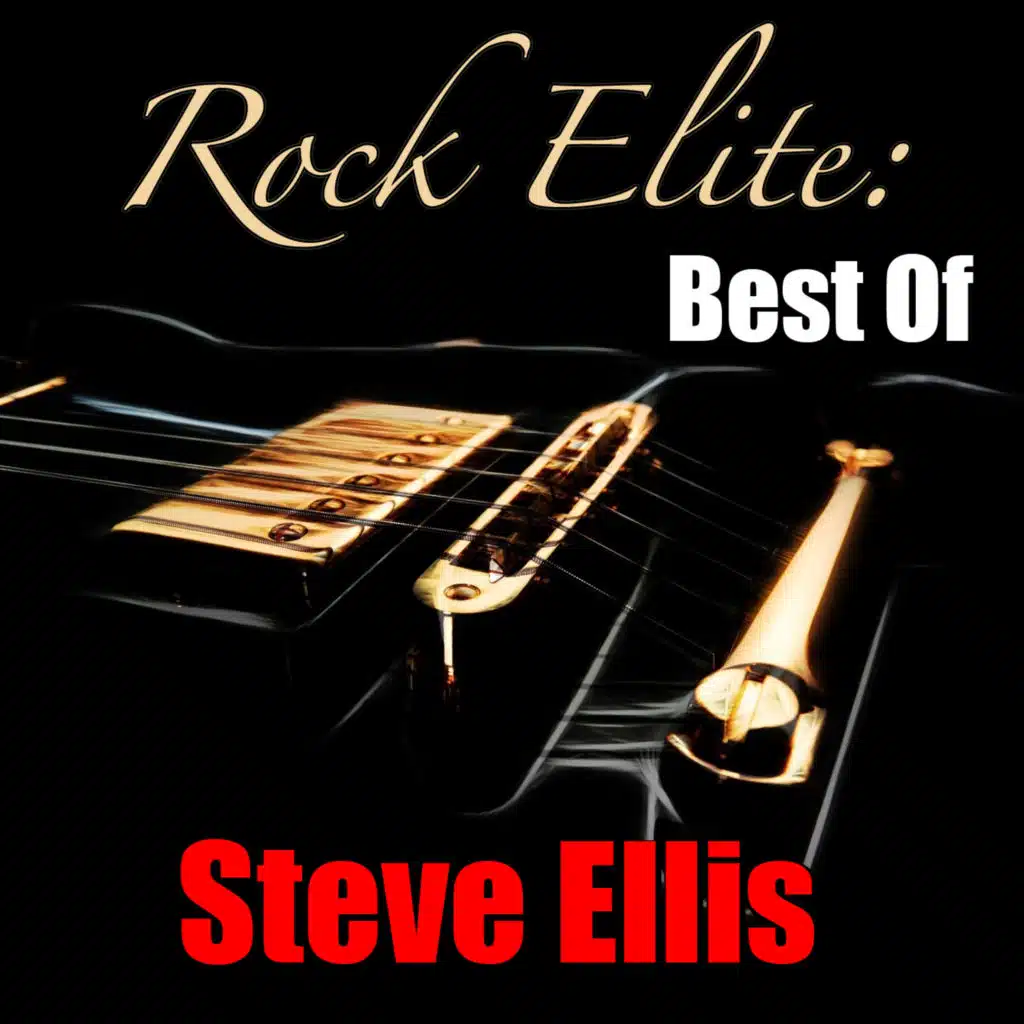 Rock Elite: Best of (Steve Ellis Collection)