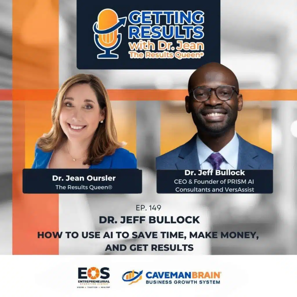 E149: Dr. Jeff Bullock: How to Use AI to Save Time, Make Money, and Get Results