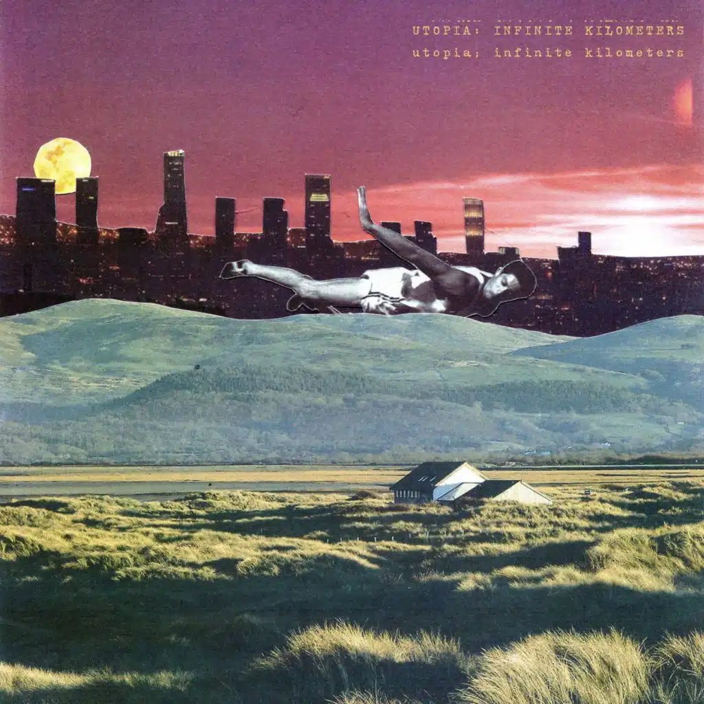 Utopia: Infinite Kilometers