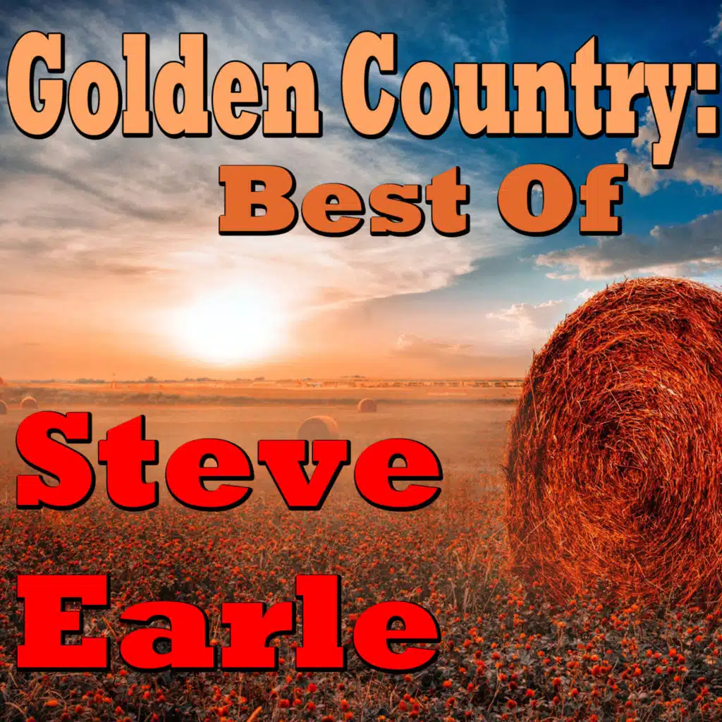 Golden Country (Steve Earle Collection)