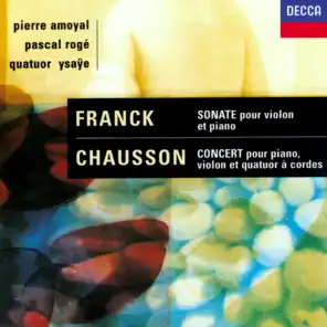 Chausson: Concerto for Piano, Violin & String Quartet / Franck: Violin Sonata