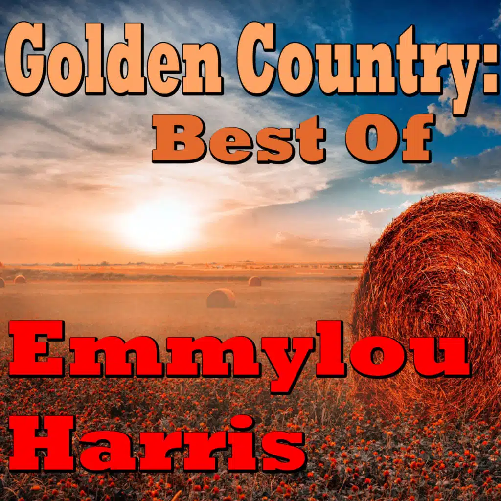 Golden Country (Golden Country: Emmylou Harris Collection)