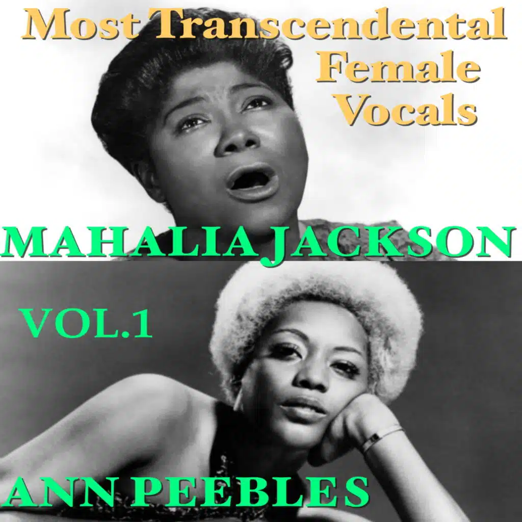 Mahalia Jackson & Ann Peebles