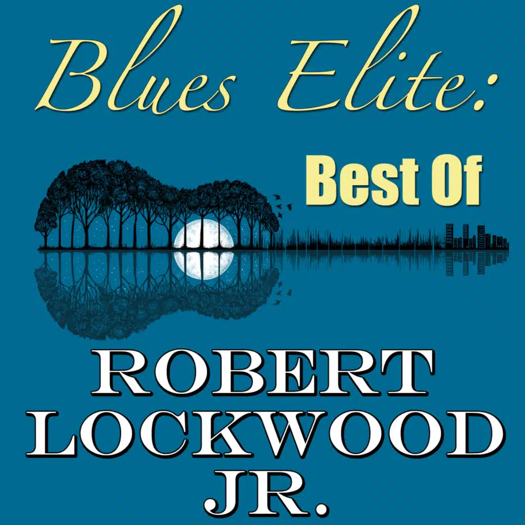 Blues Elite: Best of (Robert Lockwood Jr. Collection)