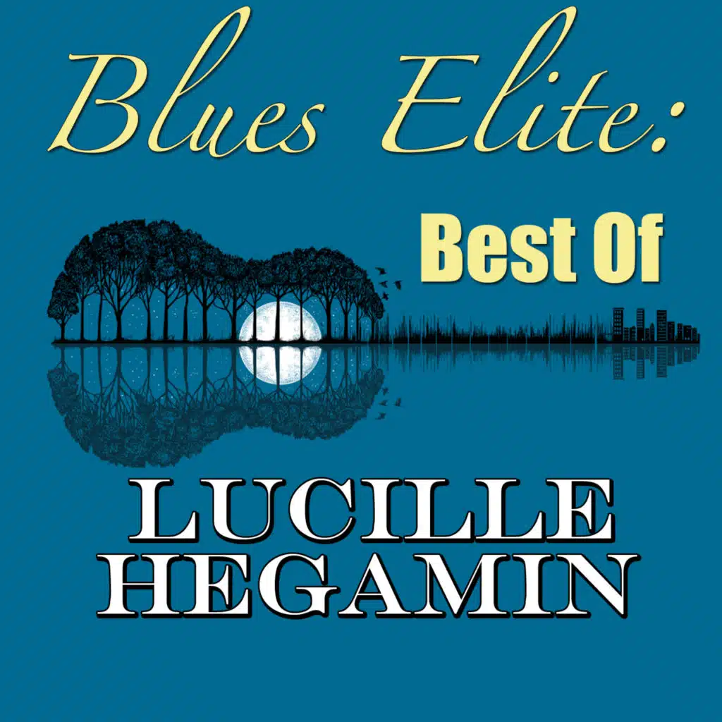 Blues Elite: Best of (Lucille Hegamin Collection)
