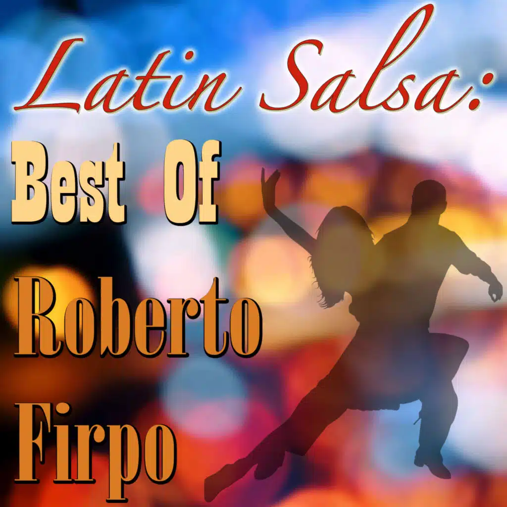 Latin Salsa (Roberto Firpo Collection)