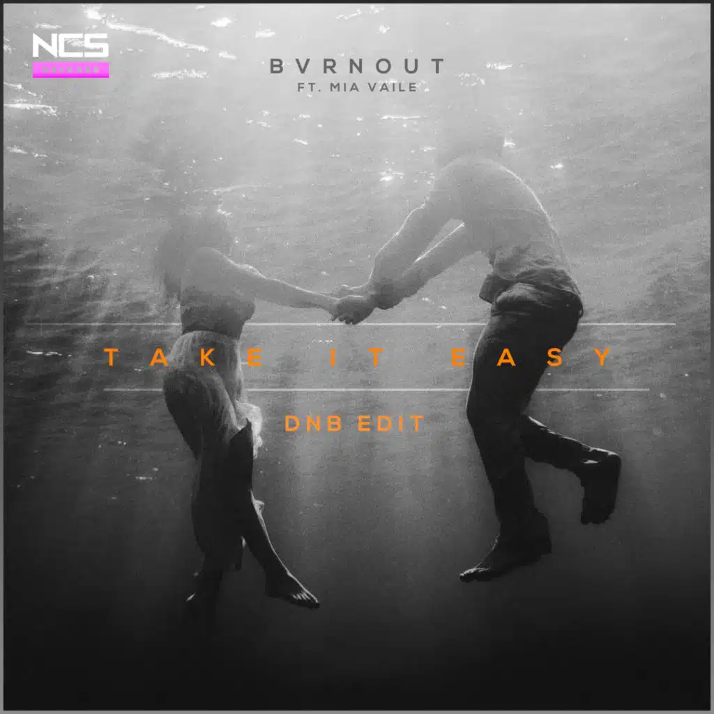 Take It Easy (DNB Edit) [feat. Mia Vaile]
