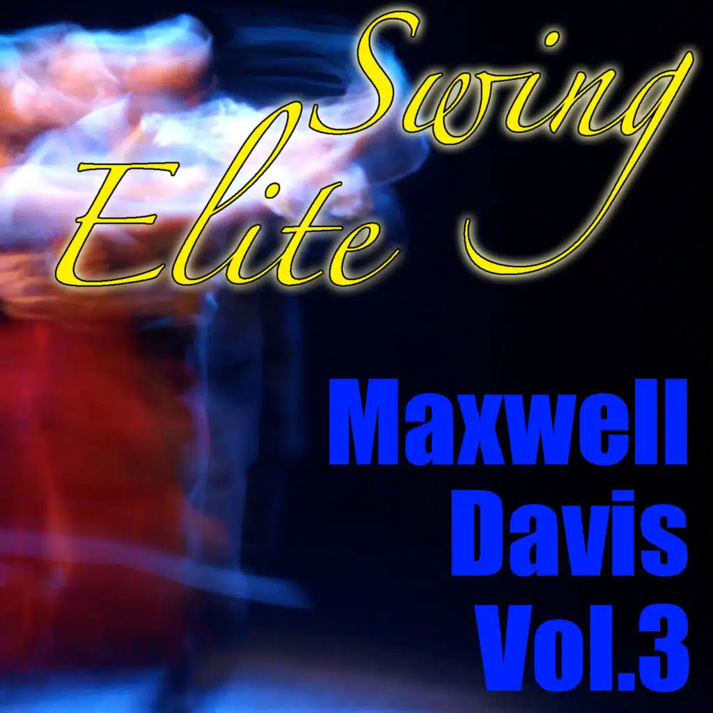 Swing Elite (Maxwell Davis, Vol.3 Collection)