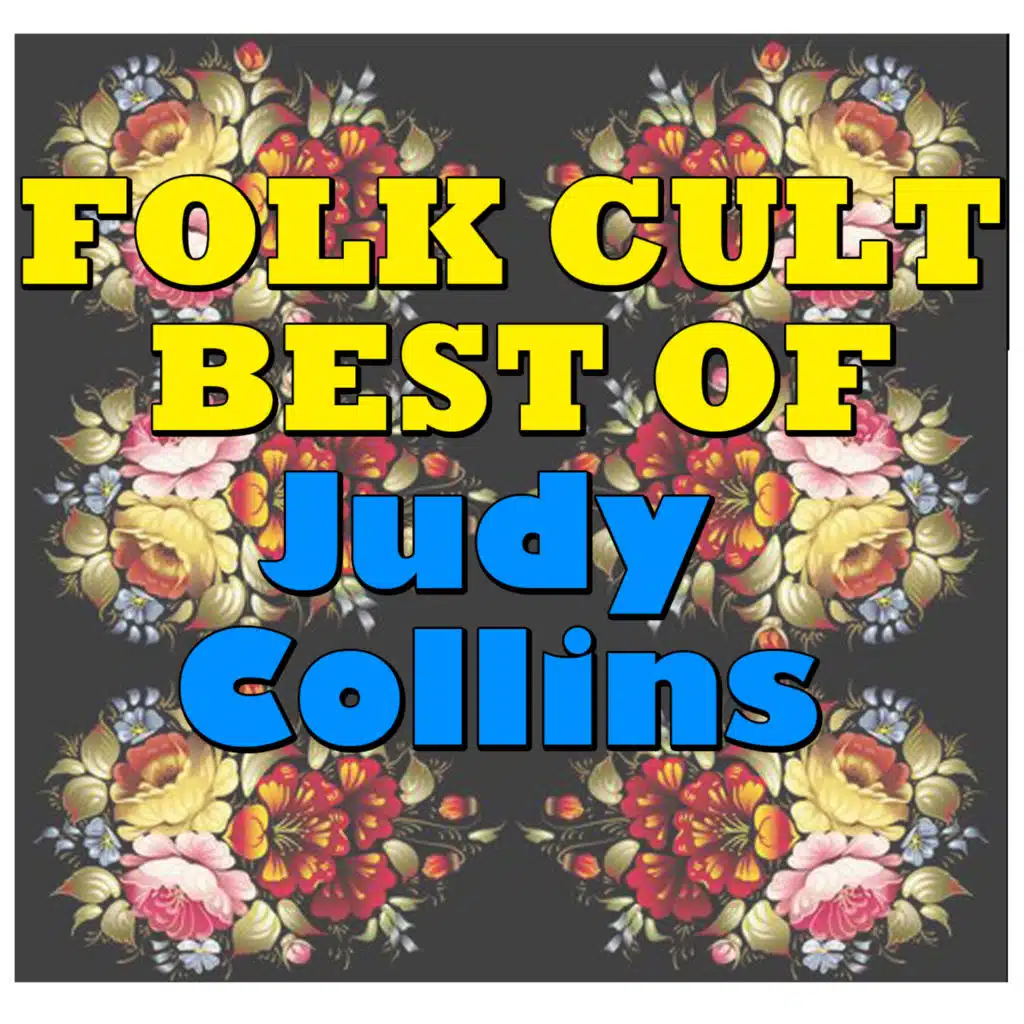 Folk Cult: Best of (Judy Collins Collection)