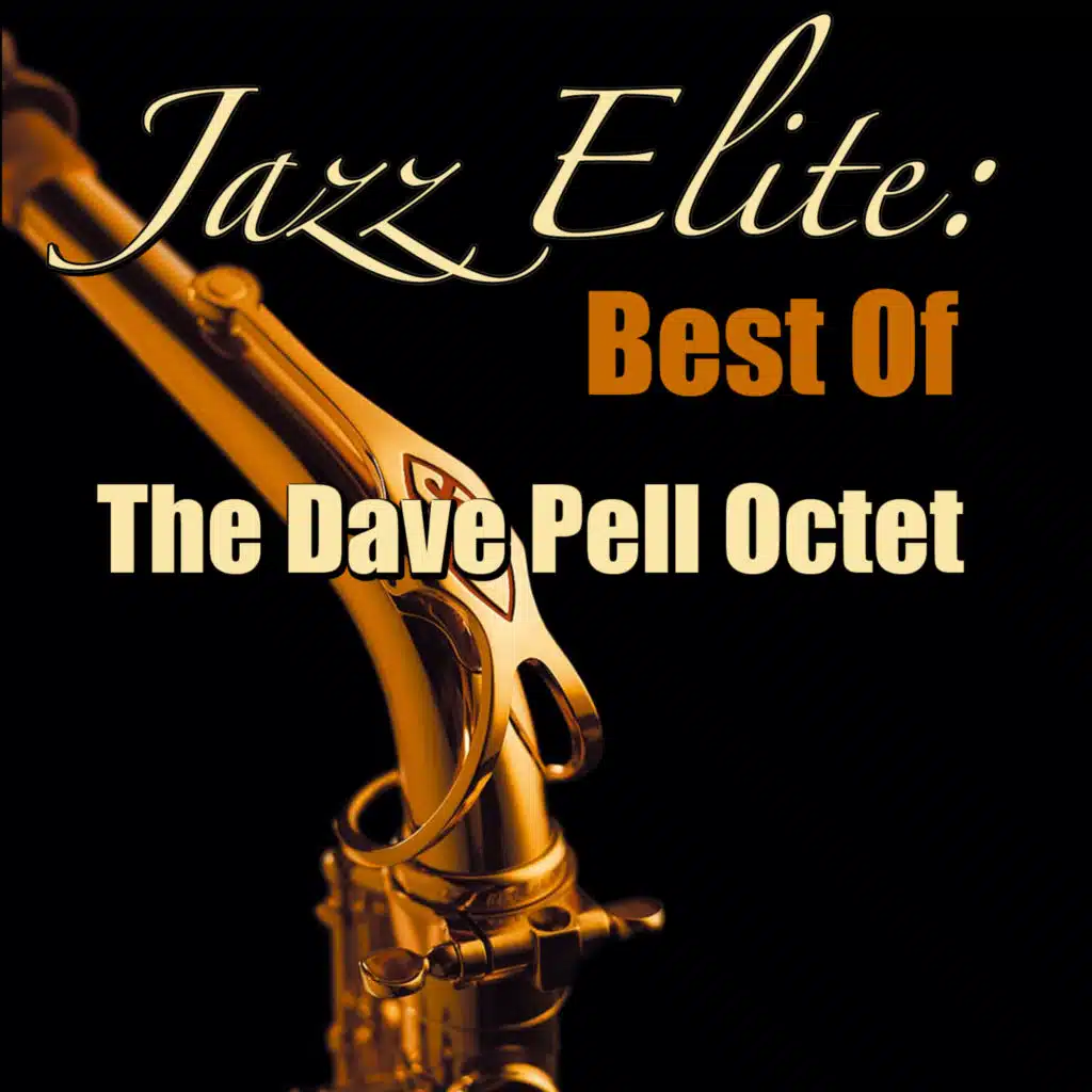 Jazz Elite: Best Of (The Dave Pell Octet Collection)