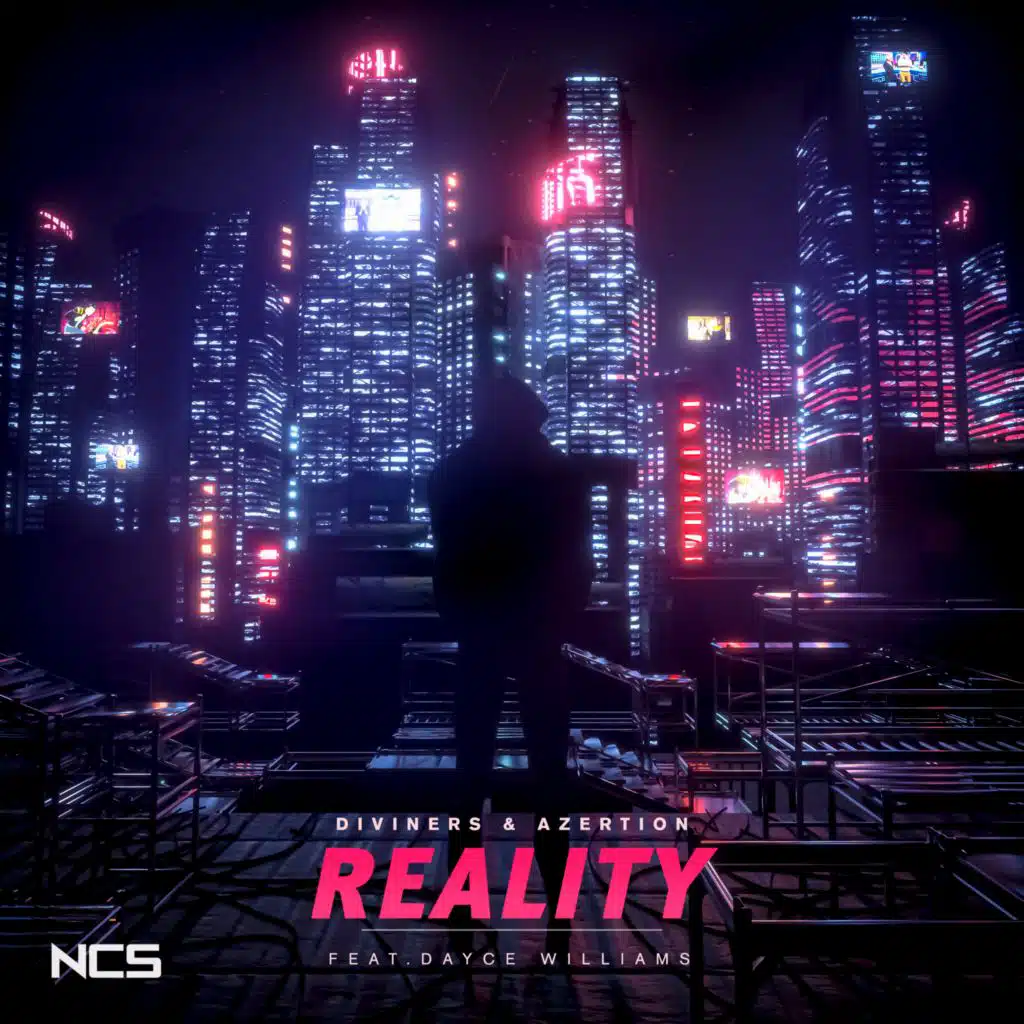 Reality (ft. Dayce Williams)