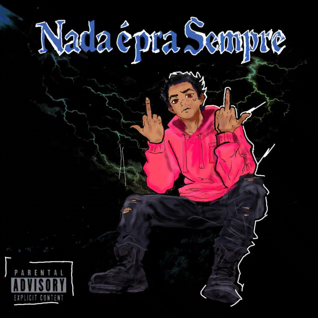 Nada É Pra Sempre