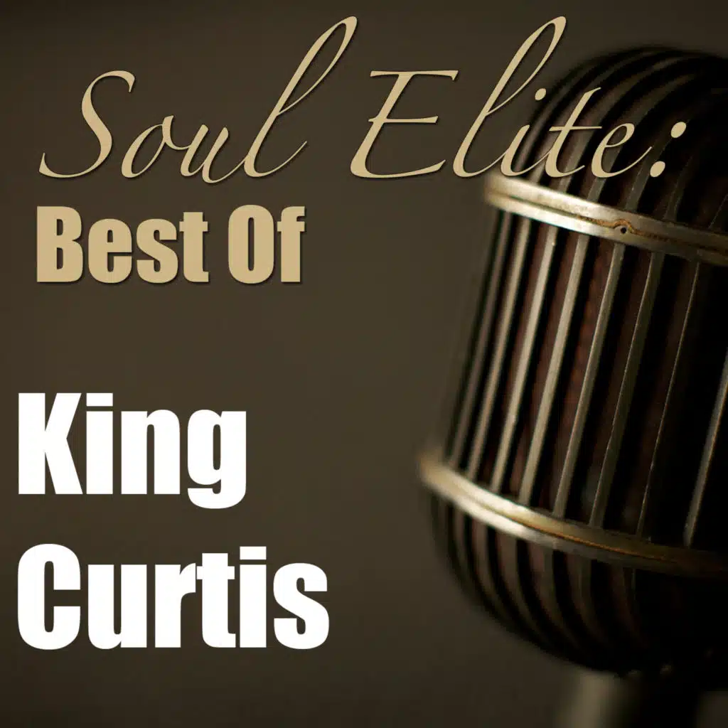 Soul Elite: Best of (King Curtis Collection)
