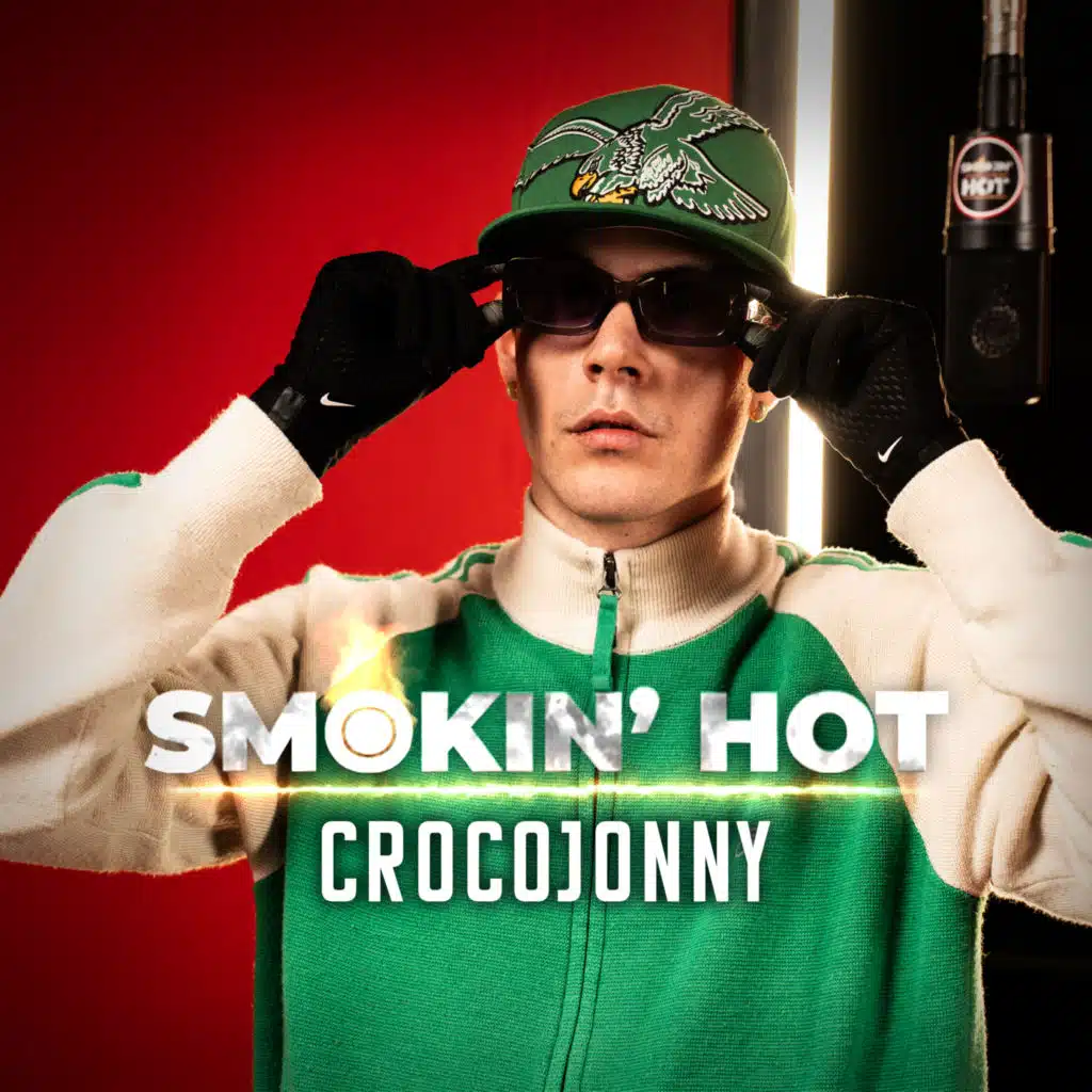 Smokin' Hot - CrocoJonny