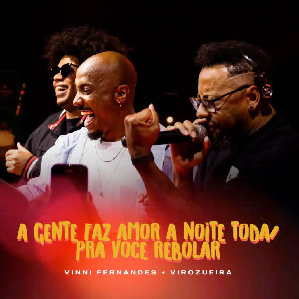 A Gente Faz Amor a Noite Toda / Pra Você Rebolar (Ao Vivo)