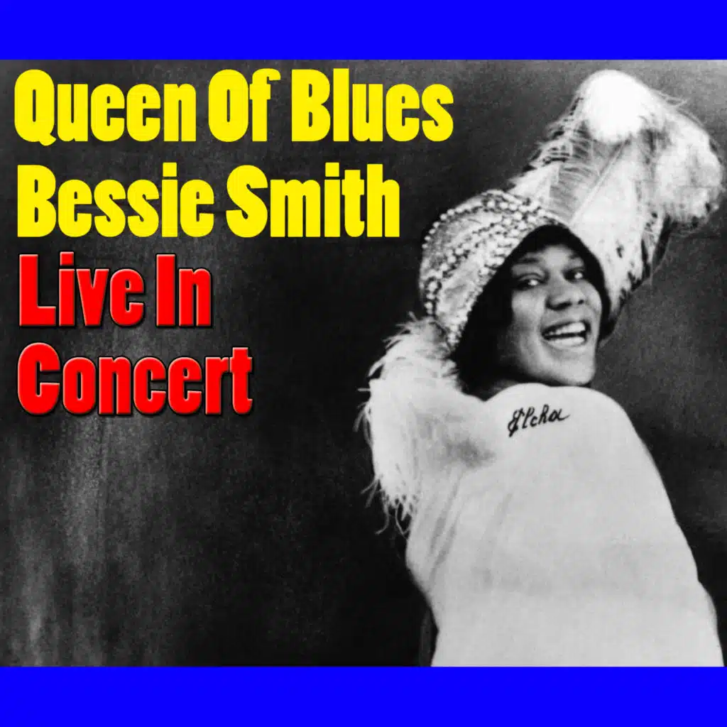 In Concert (Queen Of Blues - Bessie Smith In Concert Collection)