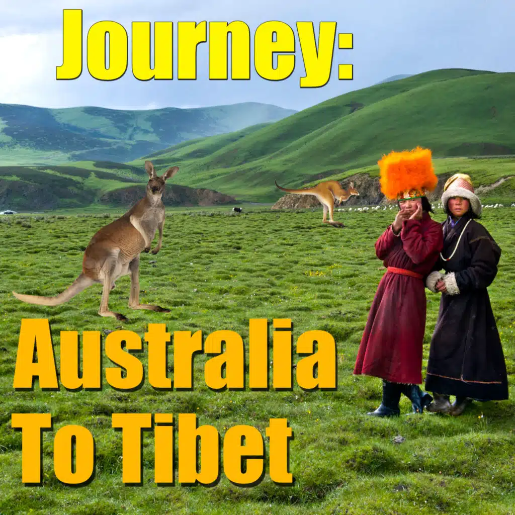 Journey: Australia To Tibet, Vol.2
