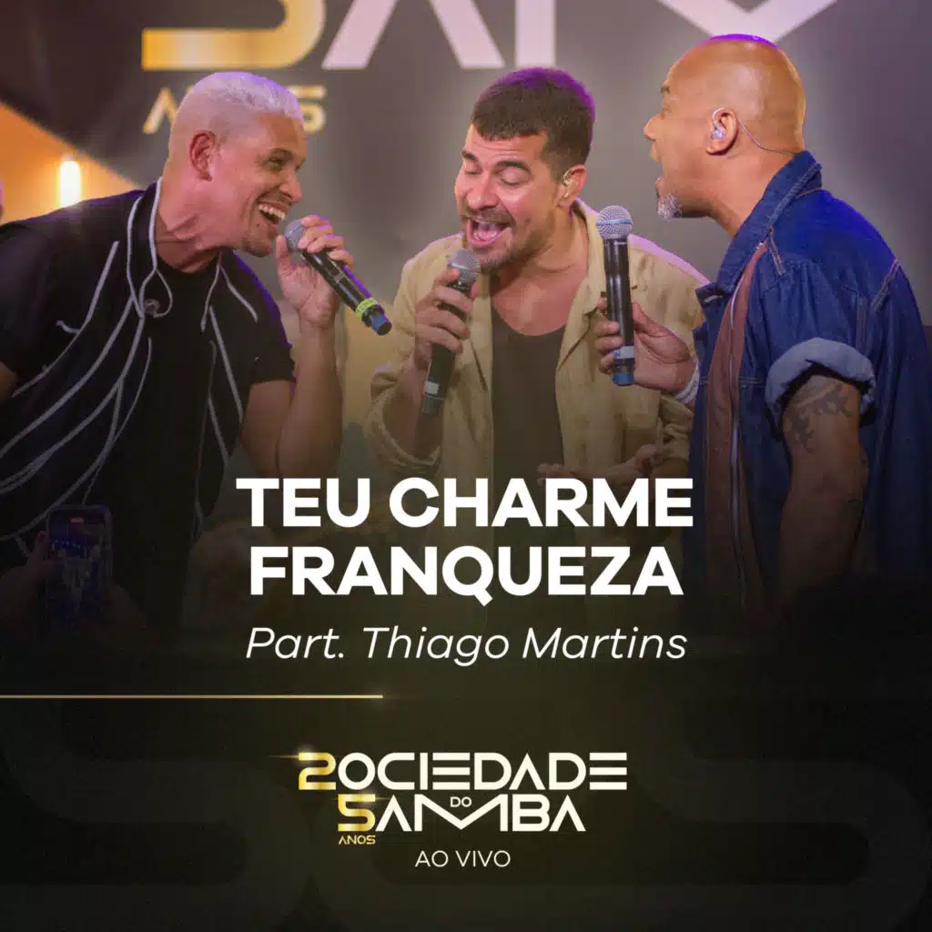 Teu Charme / Franqueza (25 Anos) (Ao Vivo) [feat. Thiago Martins]