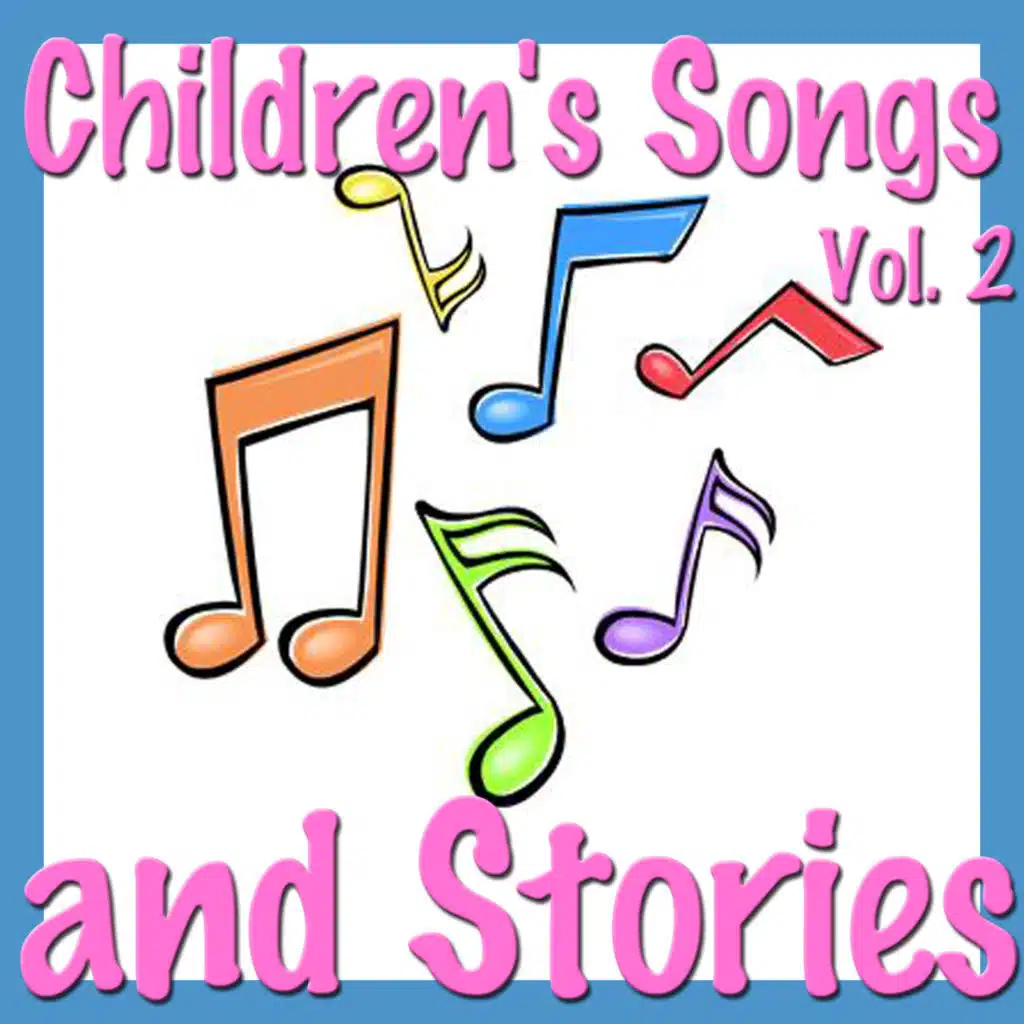 Children's Songs and Stories, Vol. 2