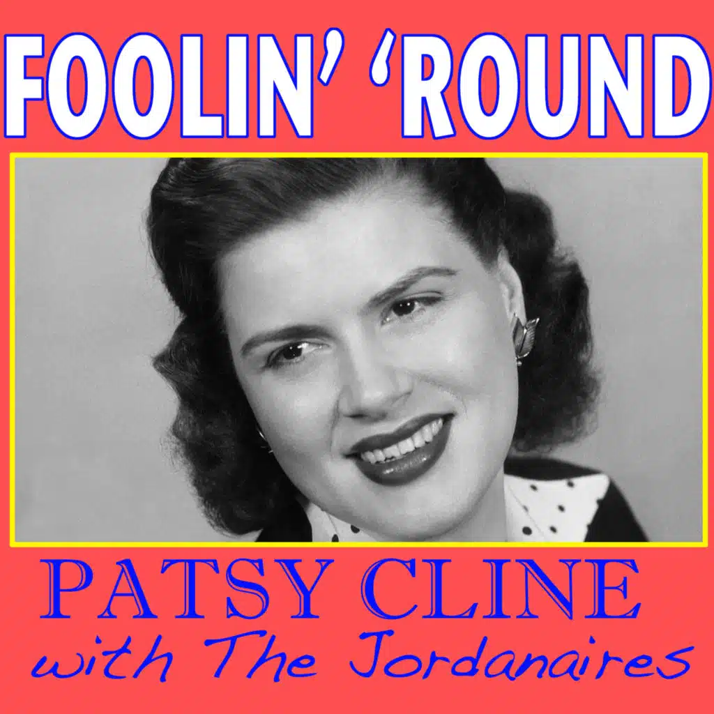 Foolin' 'Round (feat. The Jordanaires)