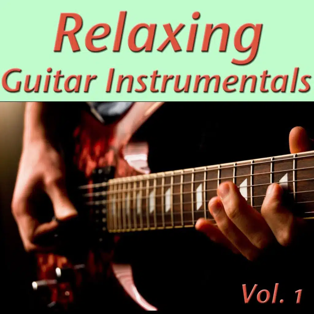 Relaxing Guitar Instrumentals, Vol.1