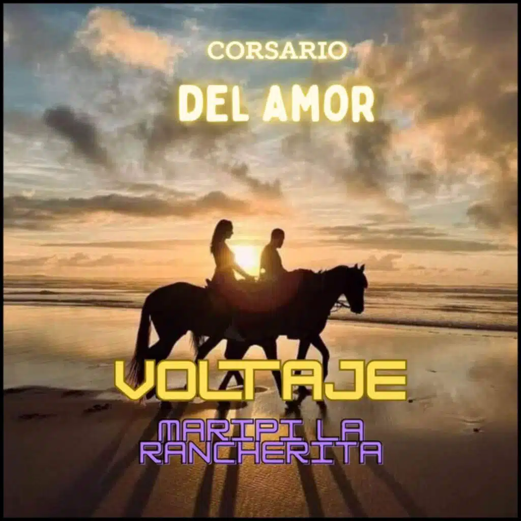 Corsario Del Amor (feat. Maripi La Rancherita)