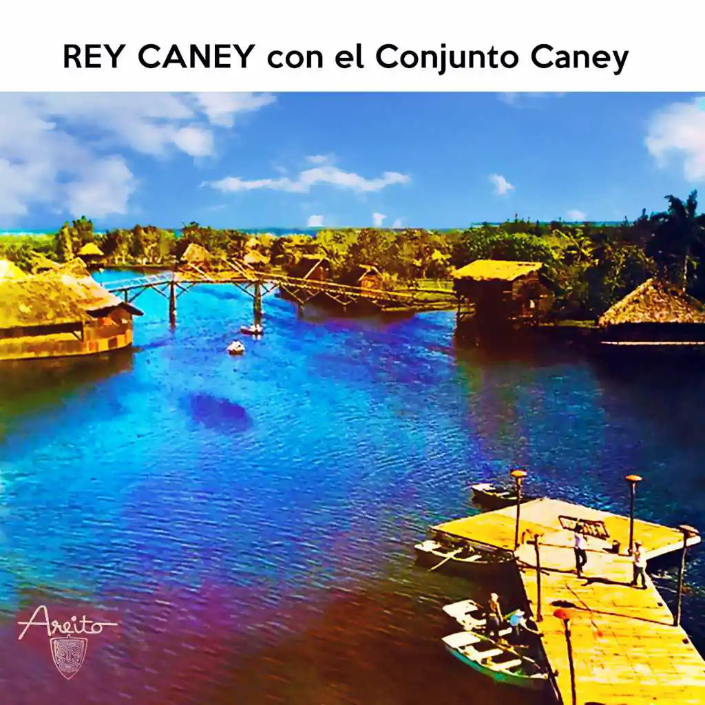 Rey Caney con el Conjunto Caney (Remasterizado)