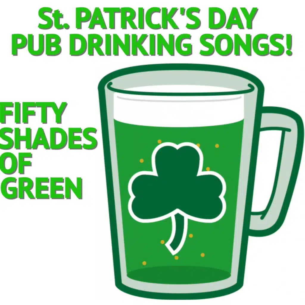 St. Patrick's Day Pub Drinking Songs