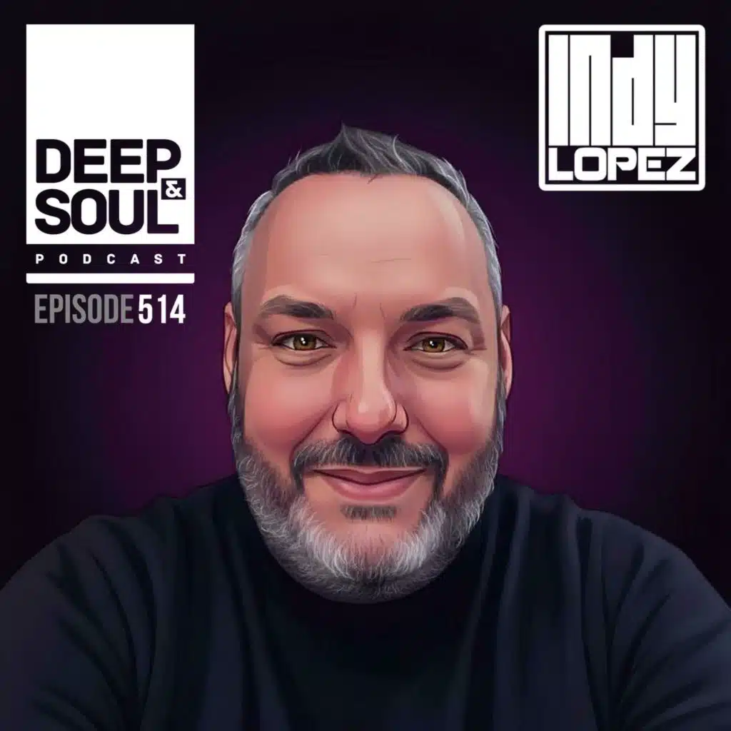 Deep & Soul Podcast Ep. 514