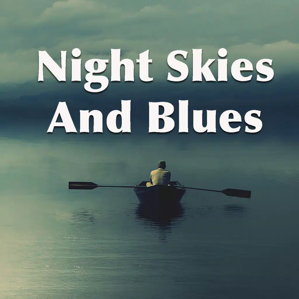 Night Skies And Blues