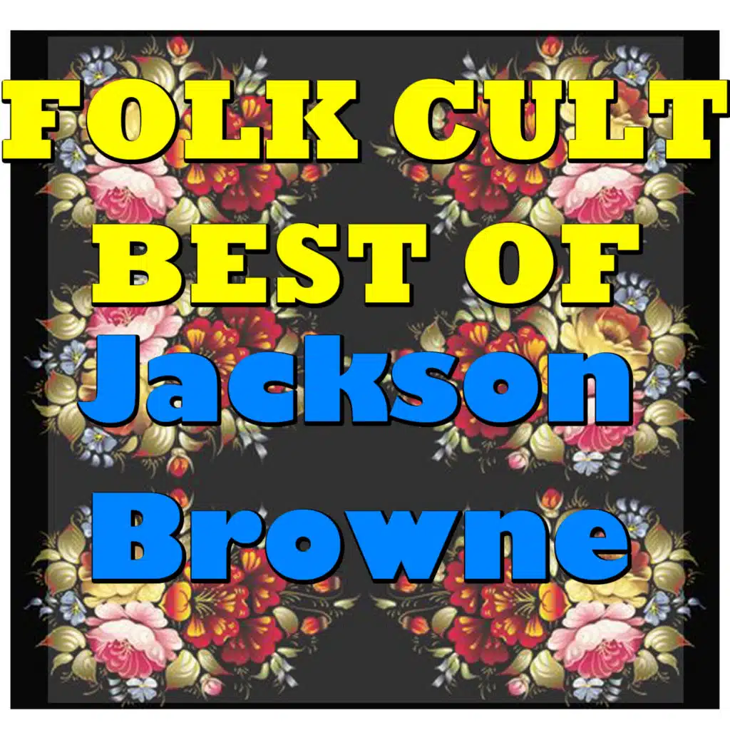 Folk Cult: Best of (Jackson Browne Collection)
