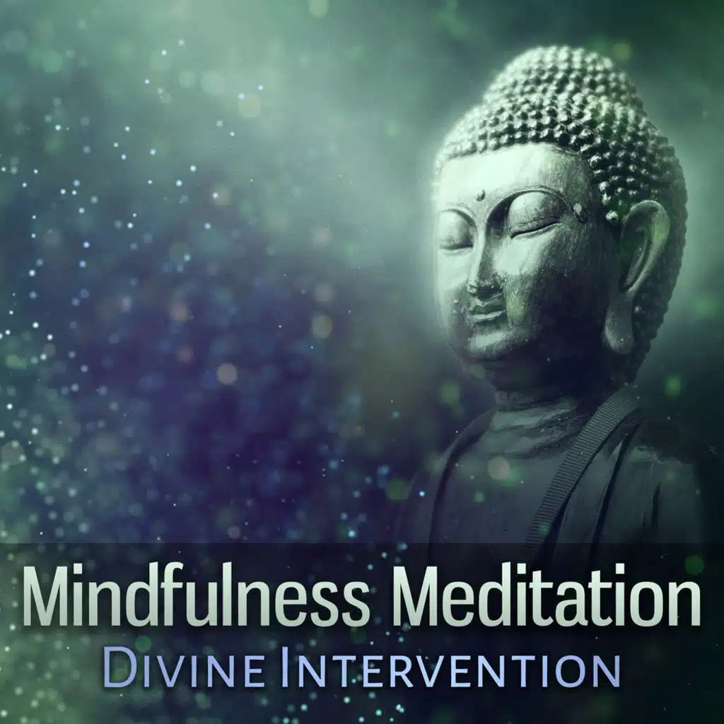 Mindfulness Meditation: Divine Intervention, Yoga Music, Spiritual Healing, Stress Relief Session