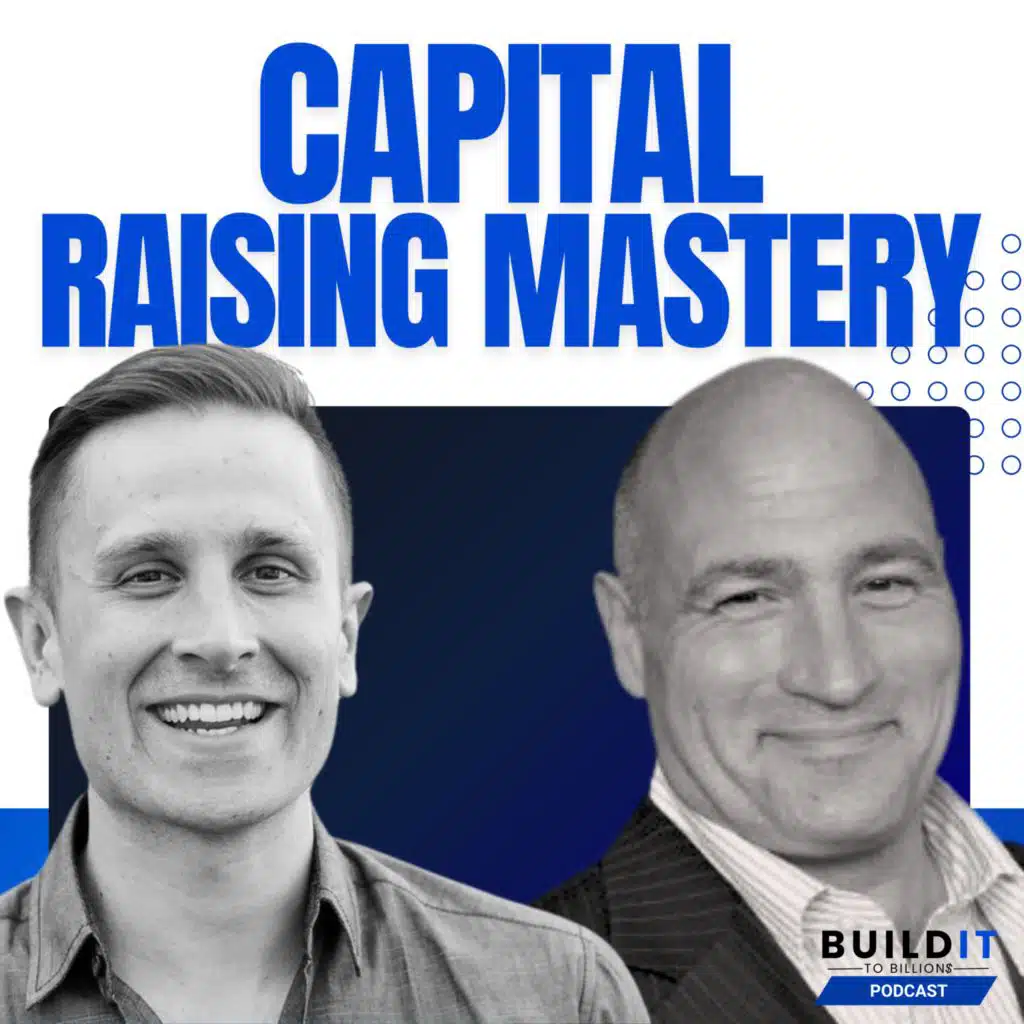 Raise Capital Like a Pro with Dean DeLisle