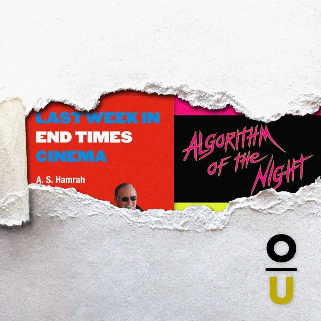 130: Movies, Screens, and Fantasies feat. A.S. Hamrah