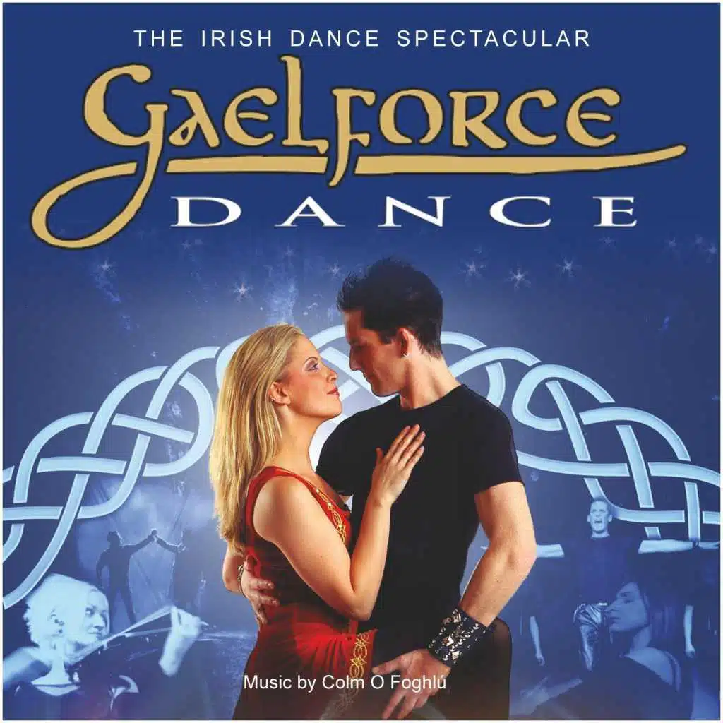 Gaelforce Dance (The Irish Dance Spectacular)