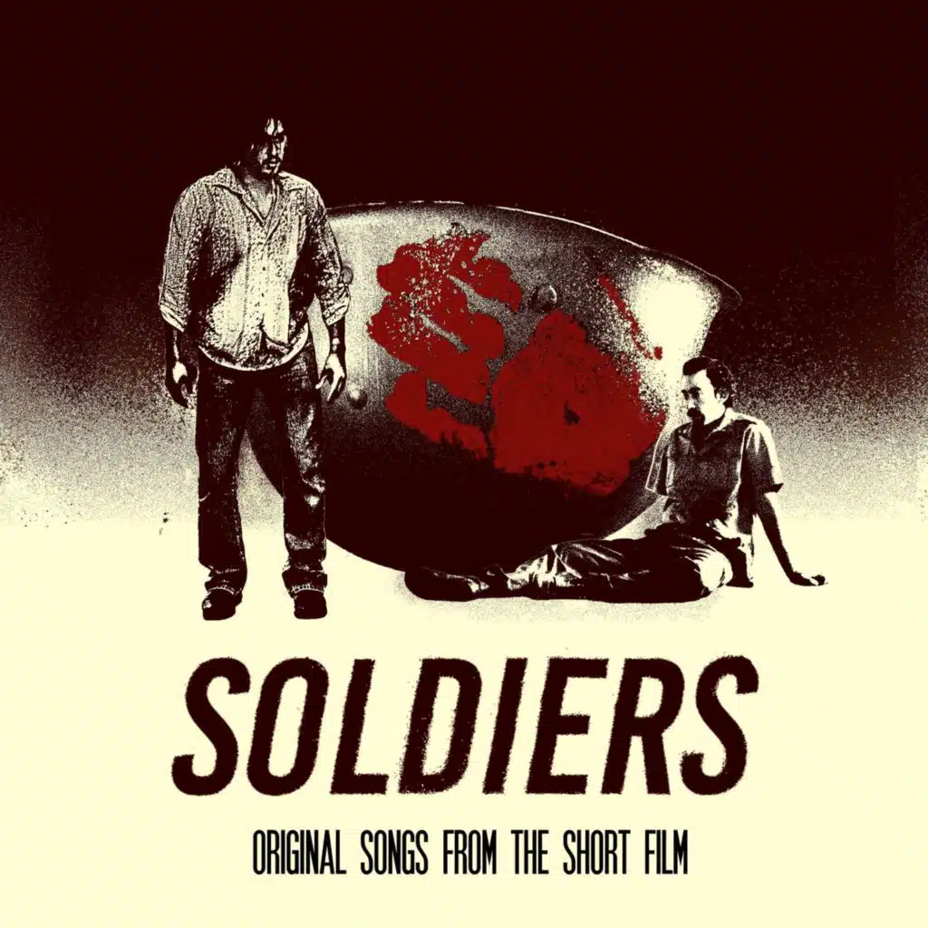 Soldiers (Original Songs from the Short Film)