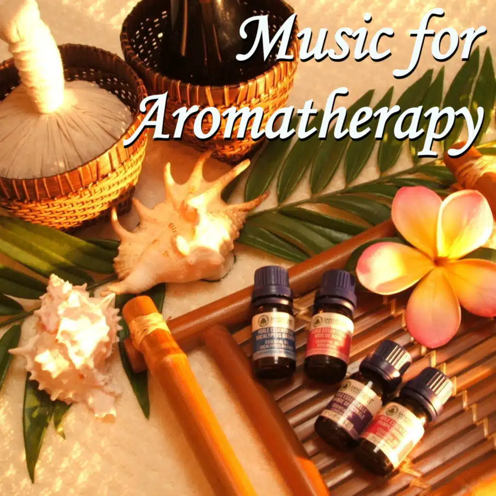 Music for Aromatherapy