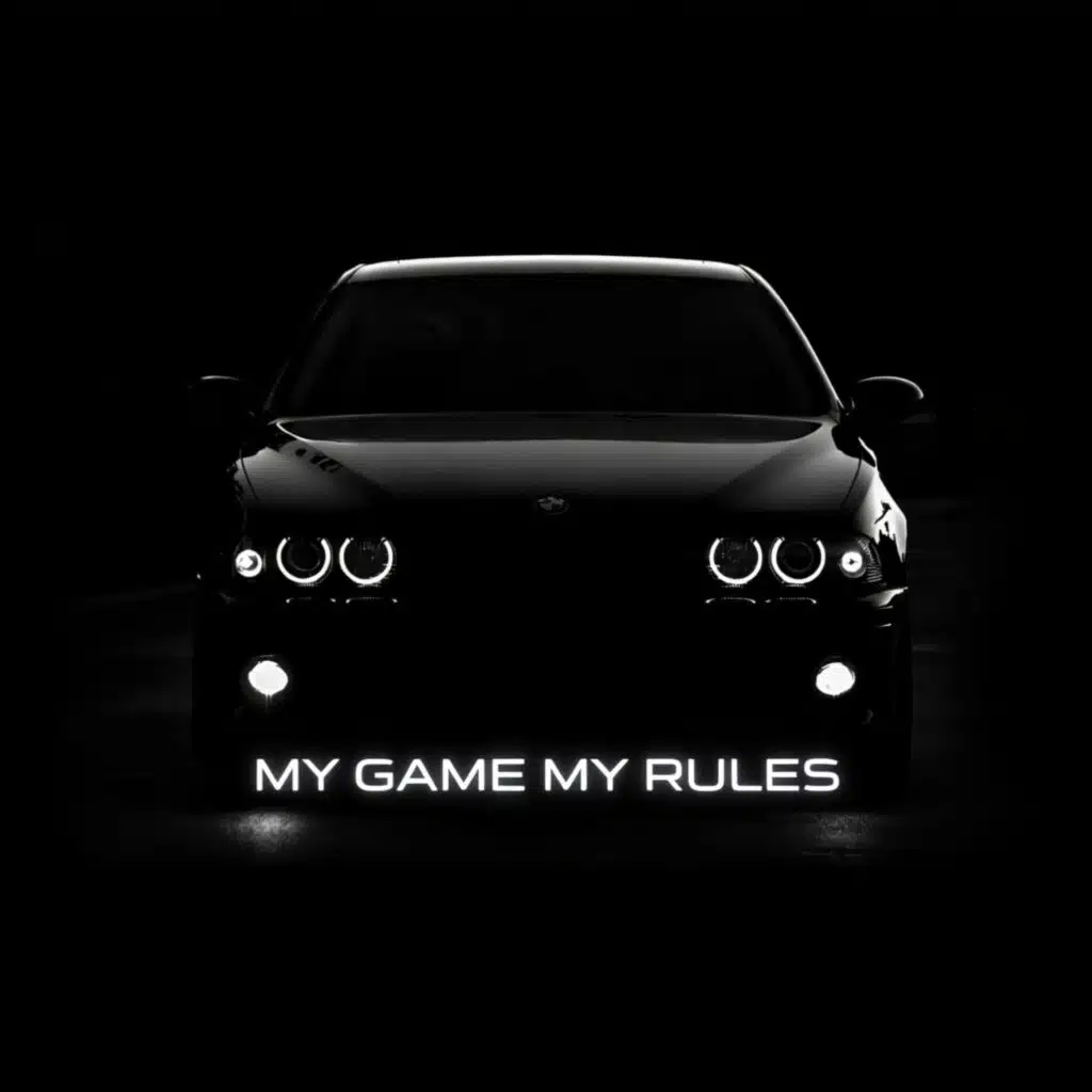 MY GAME MY RULES (Original Version)