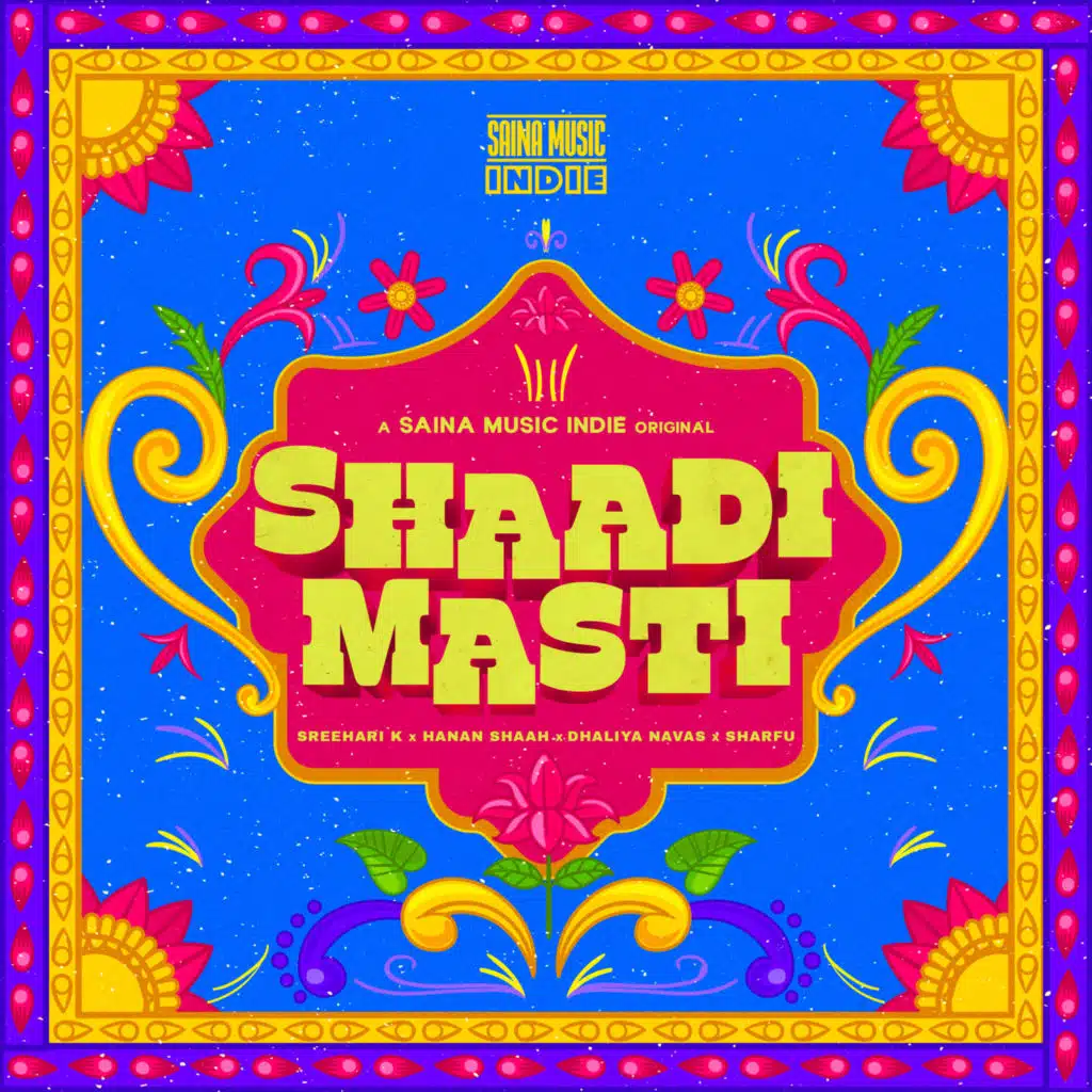 Shaadi Masti (From" Saina Music Indie")