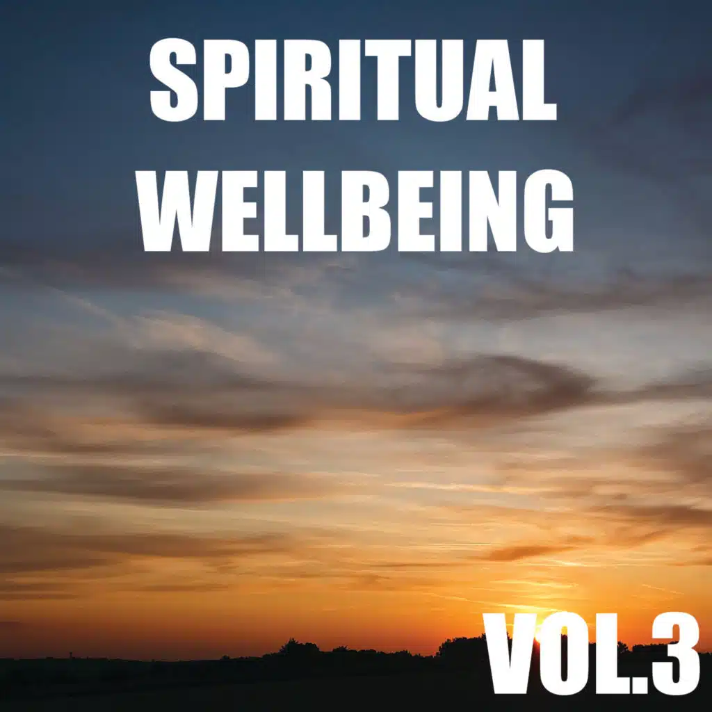 Spiritual Wellbeing, Vol.3