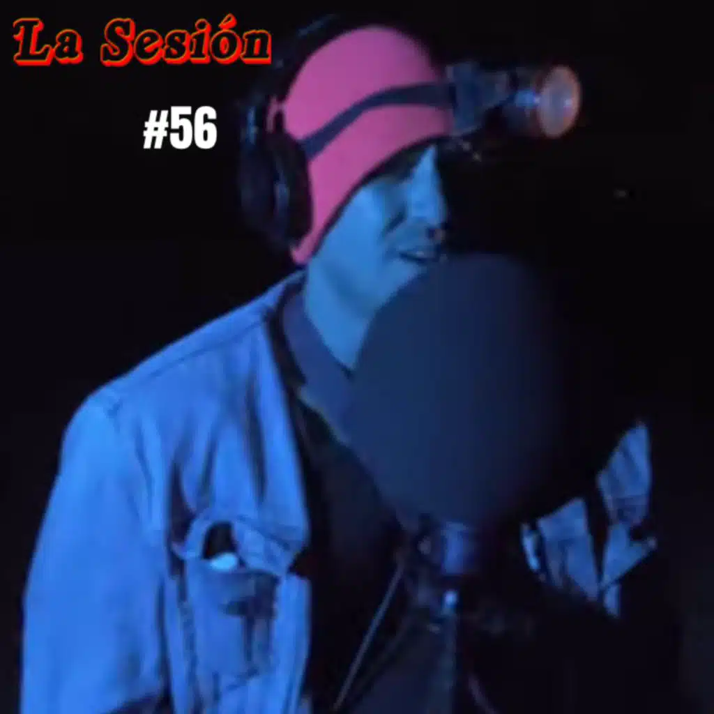 La Sesión #56