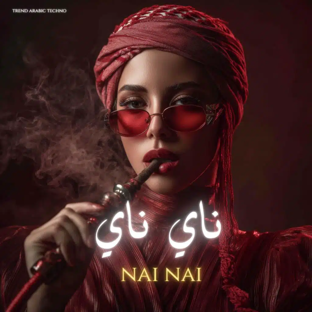 NAI NAI | نای نای (ARABIC TECHNO HOUSE)