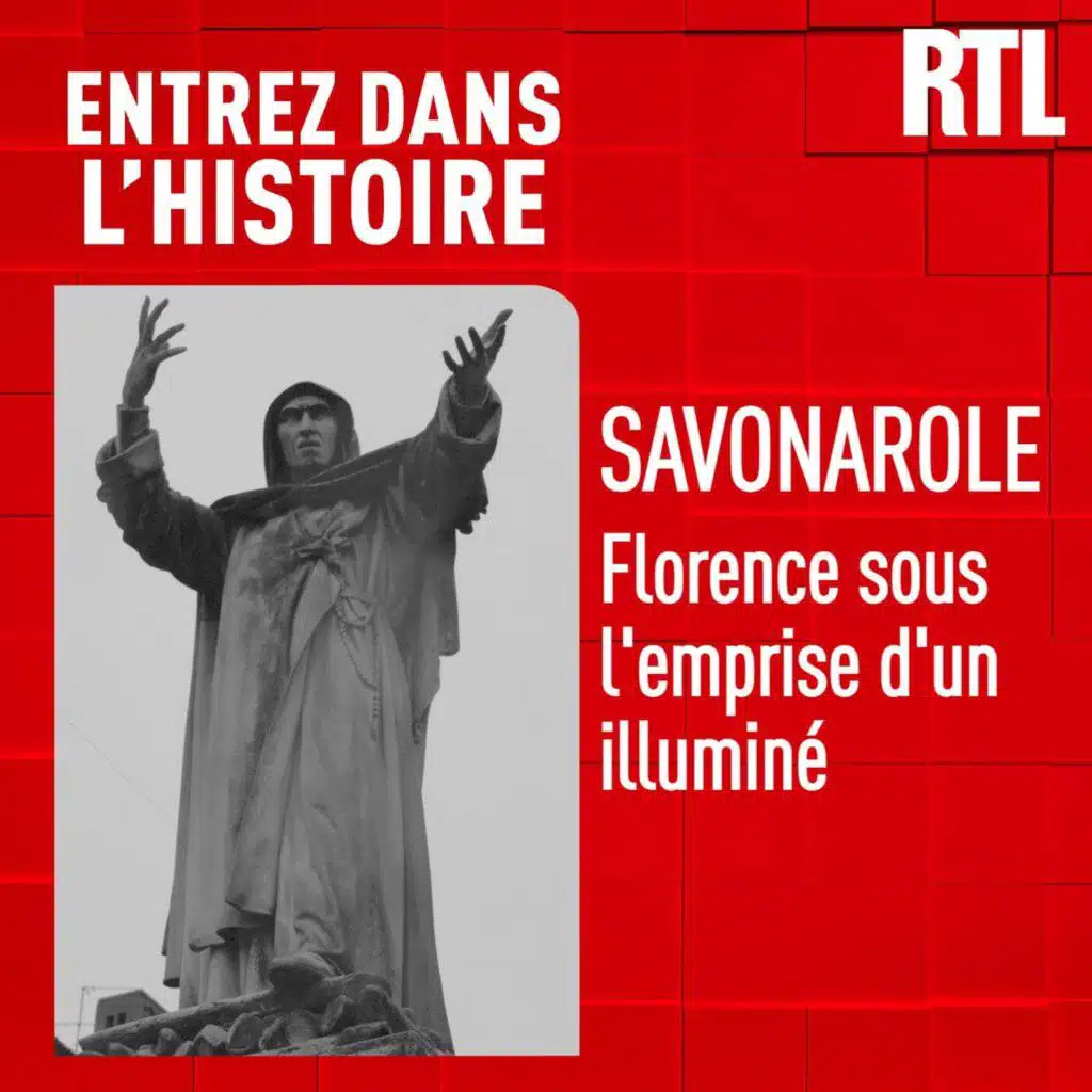 Savonarole : Florence sous l'emprise d'un illuminé