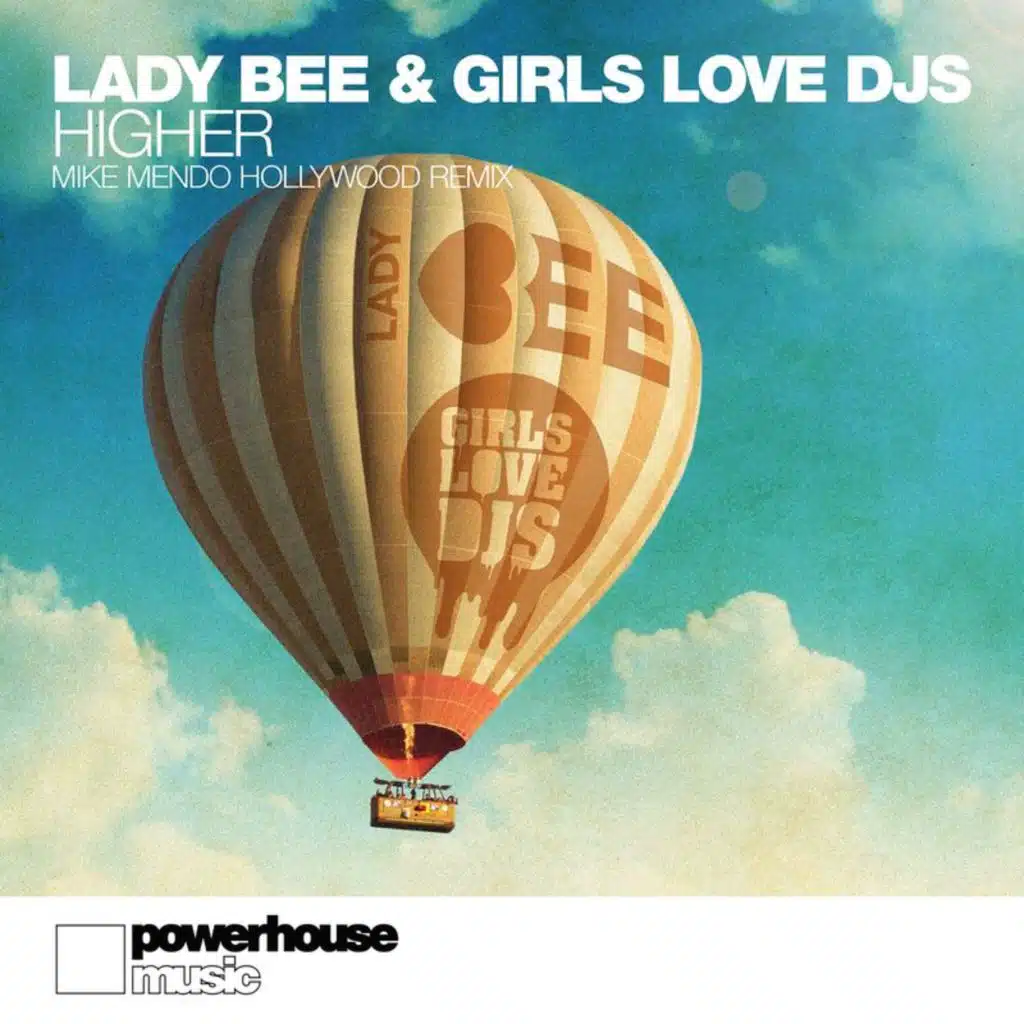 Higher (Mike Mendo Hollywood Remix / Original Mix) [feat. Girls Love DJs]