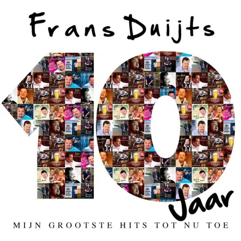 10 Jaar (Mijn Grootste Hits Tot Nu Toe)