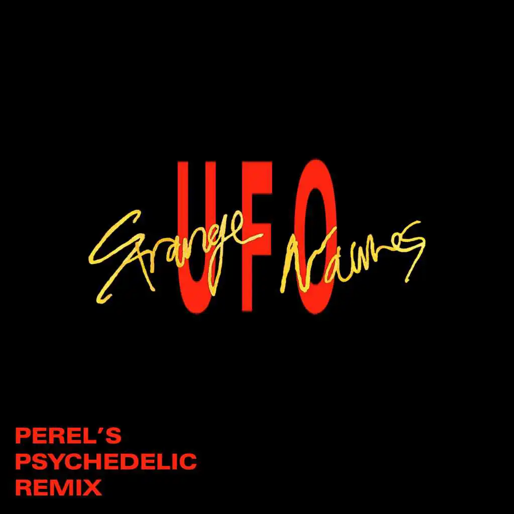 UFO (Perel's Psychedelic Remix)