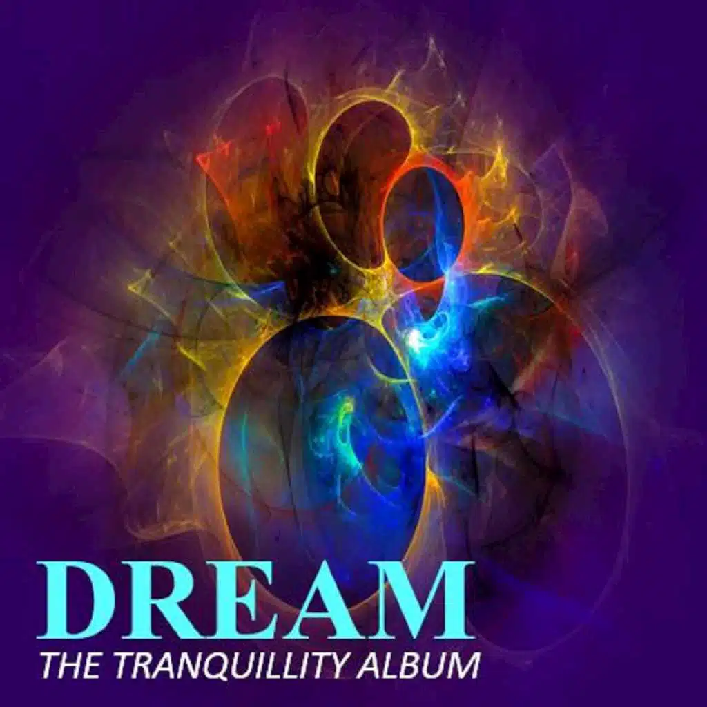 Dream: The Tranquillity Album