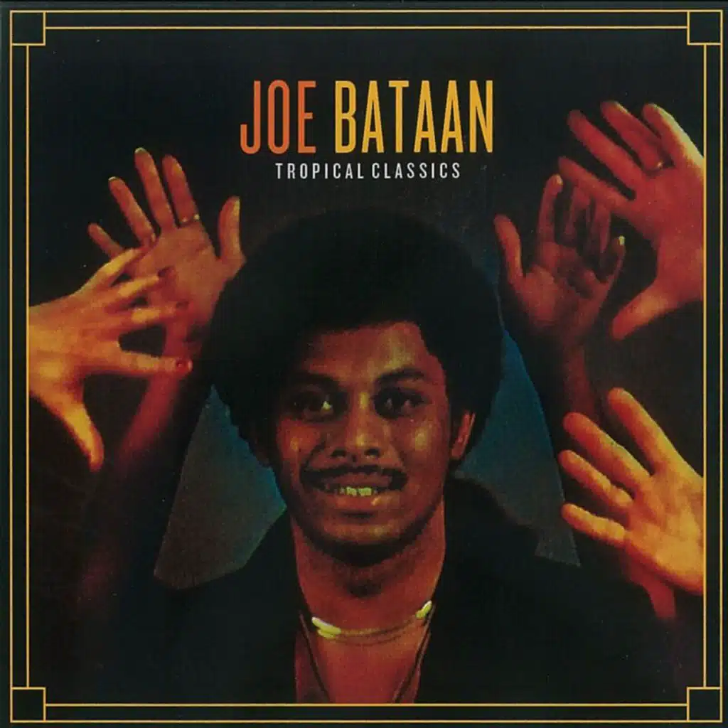 Tropical Classics: Joe Bataan (Remastered 2013)