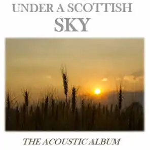Under a Scottish Sky: The Acoustic Album